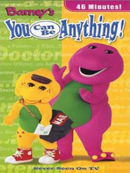 Barney : You Can Be Anything